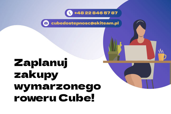 Dostępność rowerów Cube w Ski Team - jak zaplanować zakup roweru z kolekcji 2027?